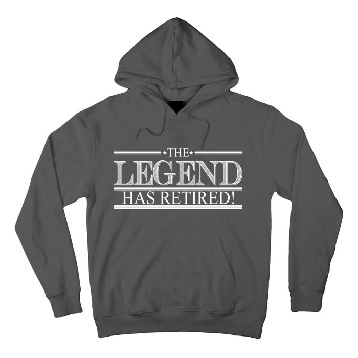 The Legend Has Retired! Funny Retirement  Hoodie