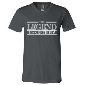 The Legend Has Retired! Funny Retirement  V-Neck T-Shirt