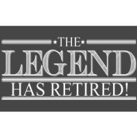 The Legend Has Retired! Funny Retirement  Bumper Sticker