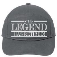 The Legend Has Retired! Funny Retirement  7-Panel Snapback Hat