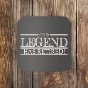 The Legend Has Retired! Funny Retirement  Coaster