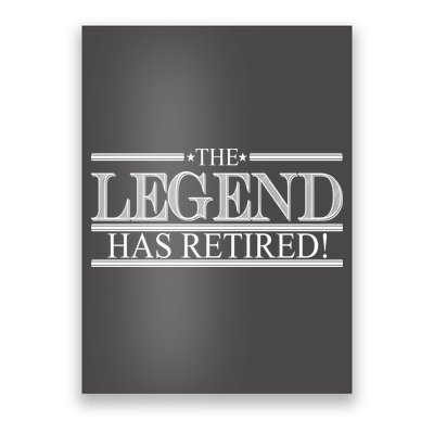 The Legend Has Retired! Funny Retirement  Poster