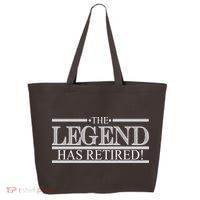 The Legend Has Retired! Funny Retirement  25L Jumbo Tote