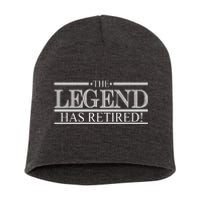 The Legend Has Retired! Funny Retirement  Short Acrylic Beanie