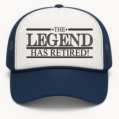 The Legend Has Retired! Funny Retirement  Trucker Hat