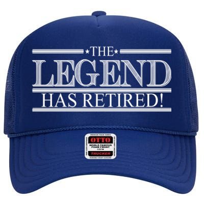 The Legend Has Retired! Funny Retirement  High Crown Mesh Back Trucker Hat