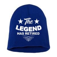 The Legend Has Retired Funny Retirement Gift Short Acrylic Beanie