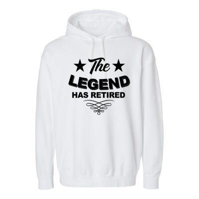 The Legend Has Retired Funny Retirement Gift Garment-Dyed Fleece Hoodie