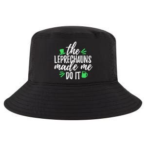 The Leprechauns Made Me Do It Funny Cool Comfort Performance Bucket Hat