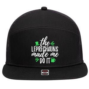 The Leprechauns Made Me Do It Funny 7 Panel Mesh Trucker Snapback Hat