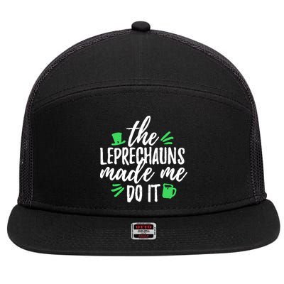 The Leprechauns Made Me Do It Funny 7 Panel Mesh Trucker Snapback Hat
