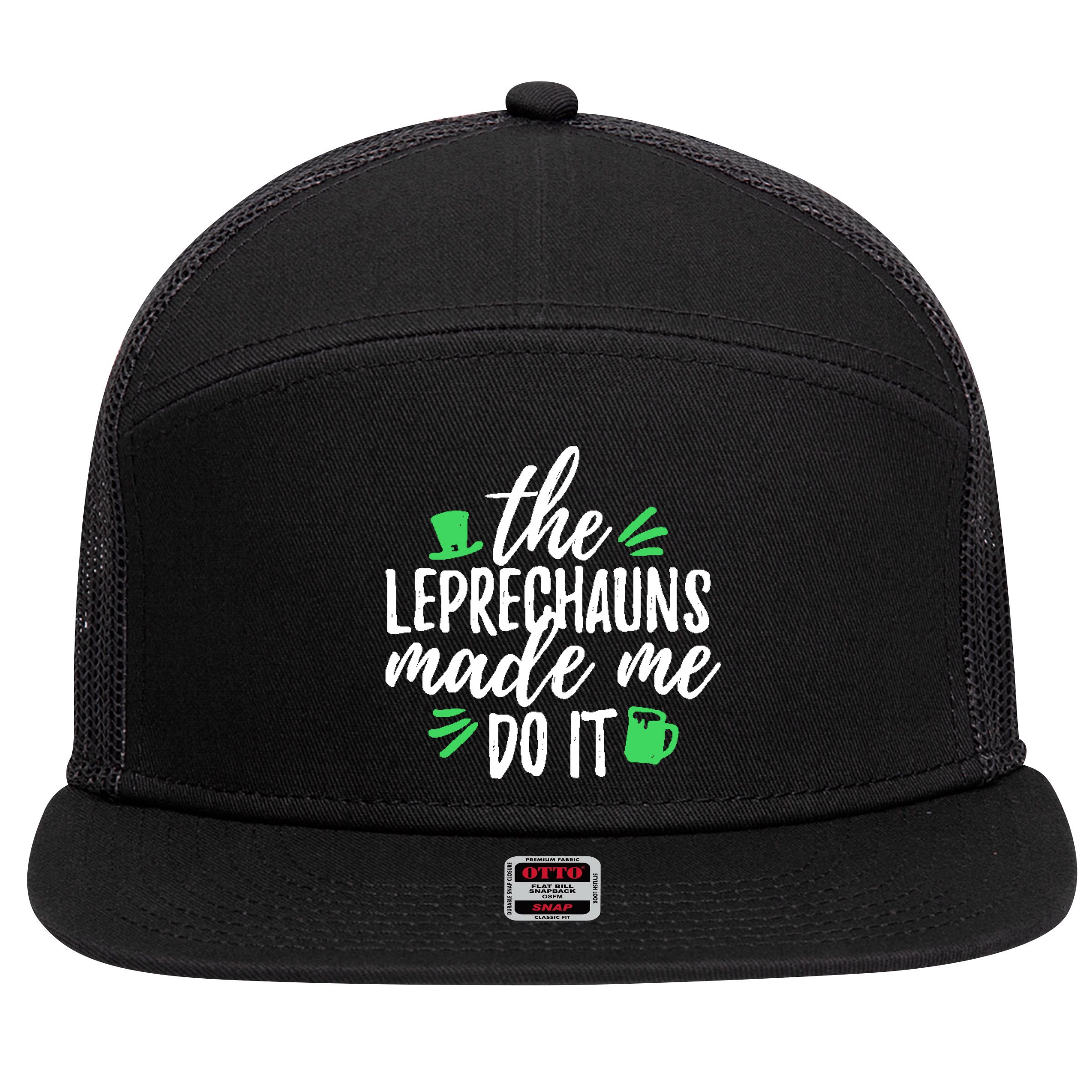 The Leprechauns Made Me Do It Funny 7 Panel Mesh Trucker Snapback Hat