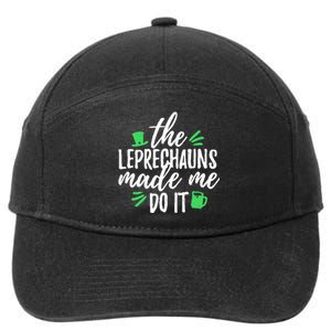 The Leprechauns Made Me Do It Funny 7-Panel Snapback Hat