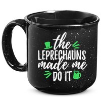 The Leprechauns Made Me Do It Funny 15oz Campfire Ceramic Mug