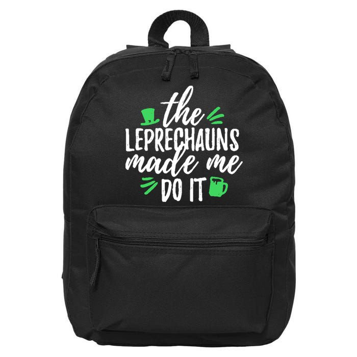 The Leprechauns Made Me Do It Funny 16 in Basic Backpack