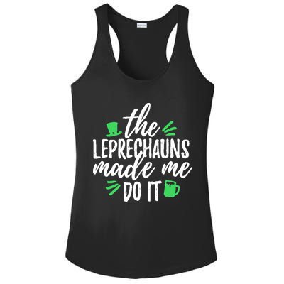 The Leprechauns Made Me Do It Funny Ladies PosiCharge Competitor Racerback Tank