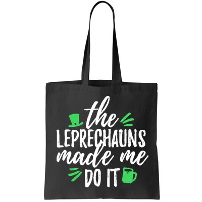 The Leprechauns Made Me Do It Funny Bag