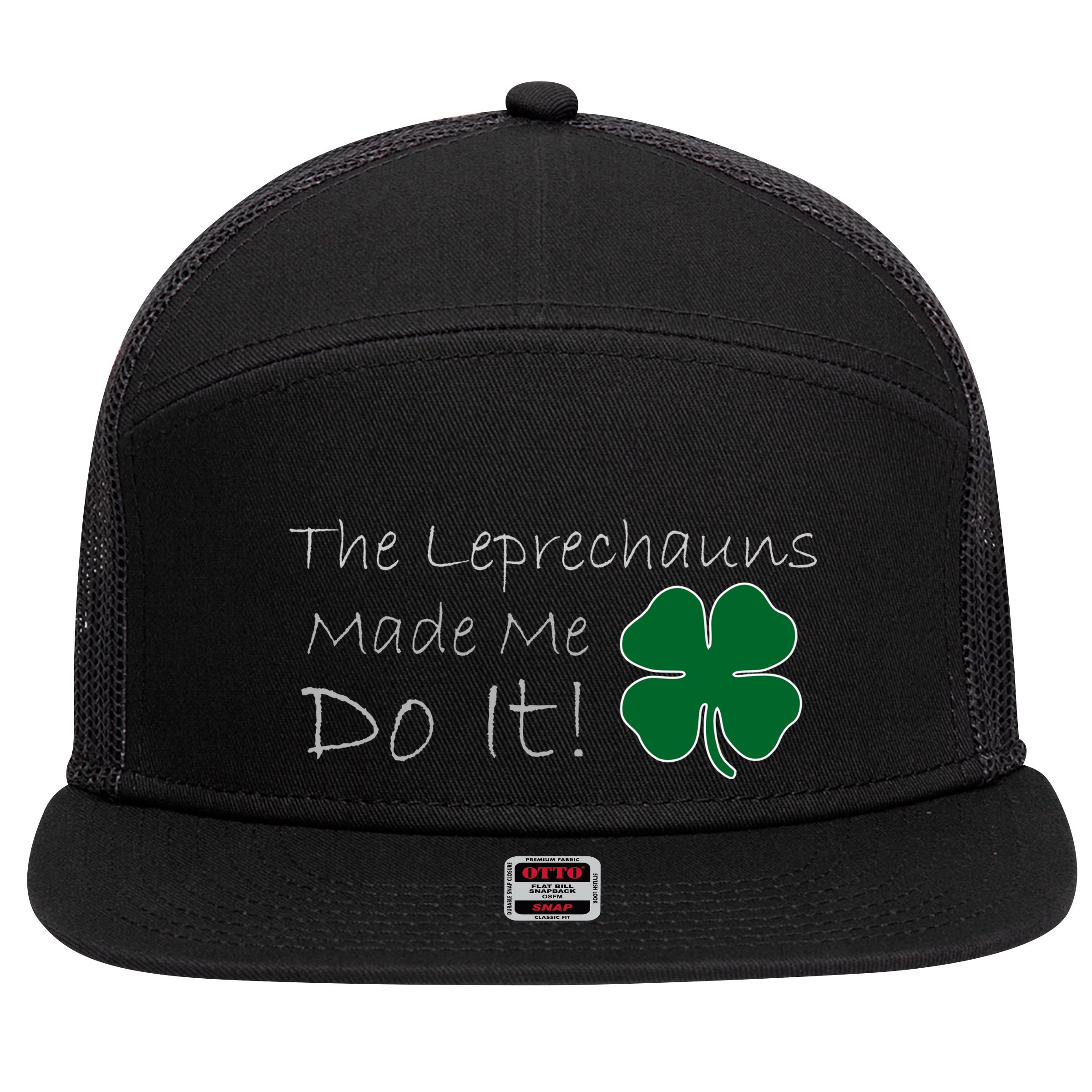 The Leprechauns Made Me Do It Funny Irish 7 Panel Mesh Trucker Snapback Hat