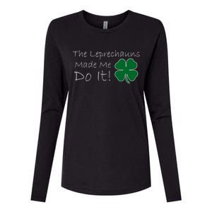 The Leprechauns Made Me Do It Funny Irish Womens Cotton Relaxed Long Sleeve T-Shirt