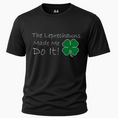 The Leprechauns Made Me Do It Funny Irish Performance Shirt
