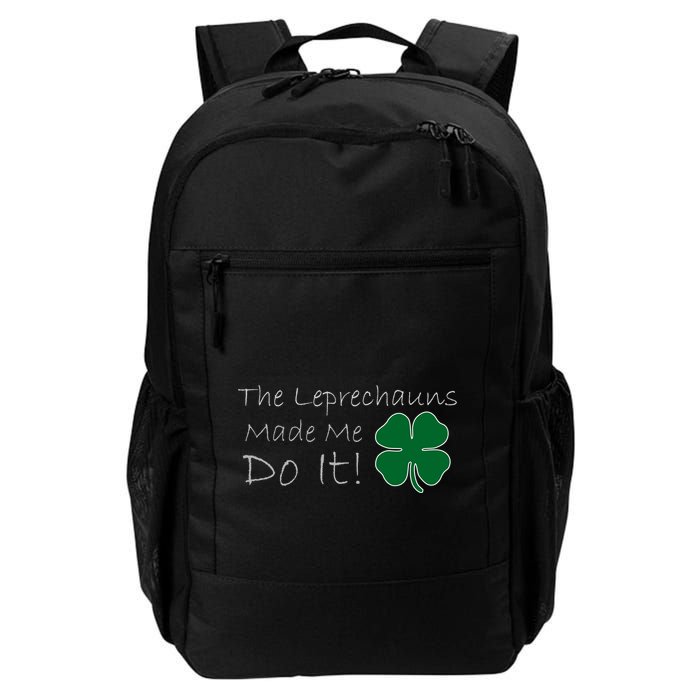 The Leprechauns Made Me Do It Funny Irish Backpack