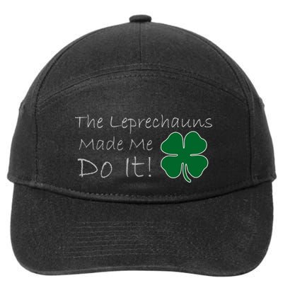 The Leprechauns Made Me Do It Funny Irish 7-Panel Snapback Hat