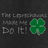 The Leprechauns Made Me Do It Funny Irish Trucker Hat