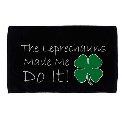The Leprechauns Made Me Do It Funny Irish Microfiber Hand Towel