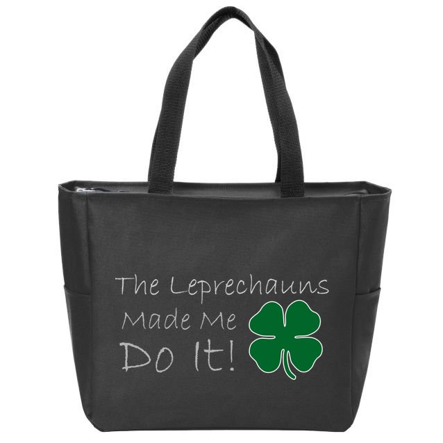 The Leprechauns Made Me Do It Funny Irish Zip Tote Bag