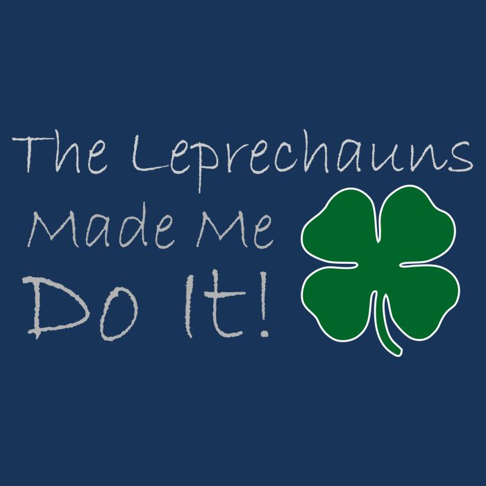 The Leprechauns Made Me Do It Funny Irish Infant Baby Jersey Bodysuit