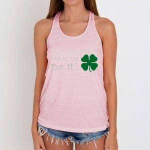 The Leprechauns Made Me Do It Funny Irish Women's Knotted Racerback Tank