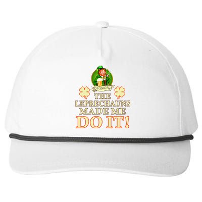 The Leprechauns Made Me Do It Funny Irish St Patrick's Day Snapback Five-Panel Rope Hat