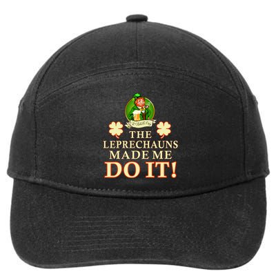 The Leprechauns Made Me Do It Funny Irish St Patrick's Day 7-Panel Snapback Hat