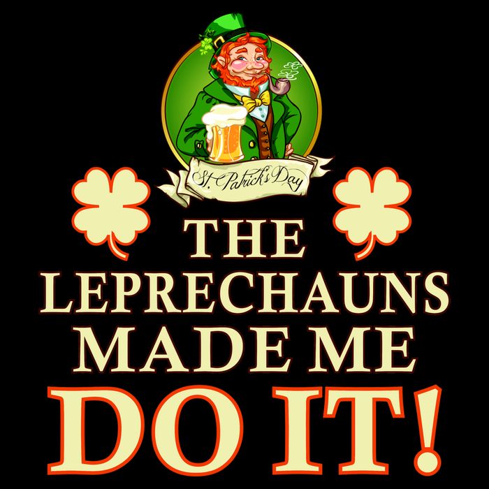 The Leprechauns Made Me Do It Funny Irish St Patrick's Day 16 in Basic Backpack