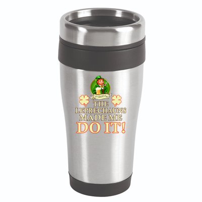 The Leprechauns Made Me Do It Funny Irish St Patrick's Day 16oz Travel Tumbler