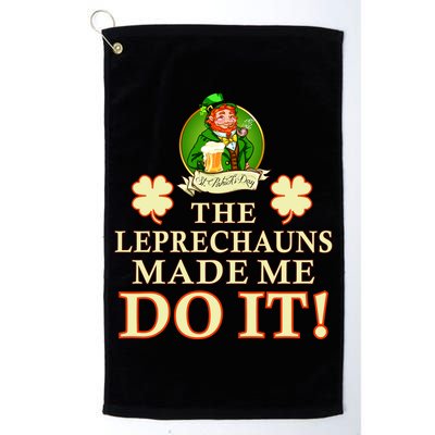 The Leprechauns Made Me Do It Funny Irish St Patrick's Day Golf Towel