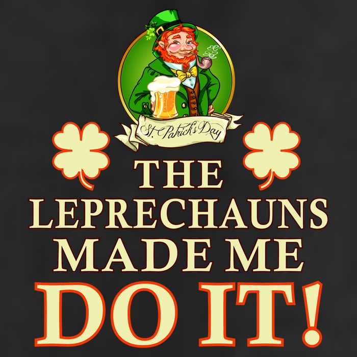 The Leprechauns Made Me Do It Funny Irish St Patrick's Day Golf Towel