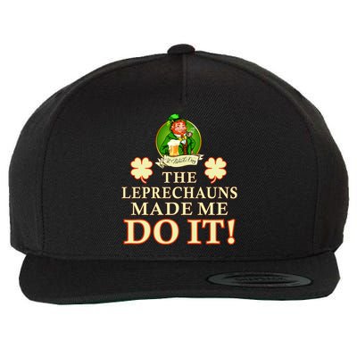 The Leprechauns Made Me Do It Funny Irish St Patrick's Day Wool Snapback Cap