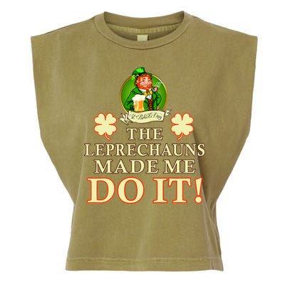 The Leprechauns Made Me Do It Funny Irish St Patrick's Day Garment-Dyed Women's Muscle Tee