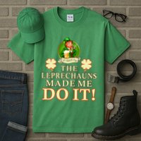 The Leprechauns Made Me Do It Funny Irish St Patrick's Day Tall T-Shirt