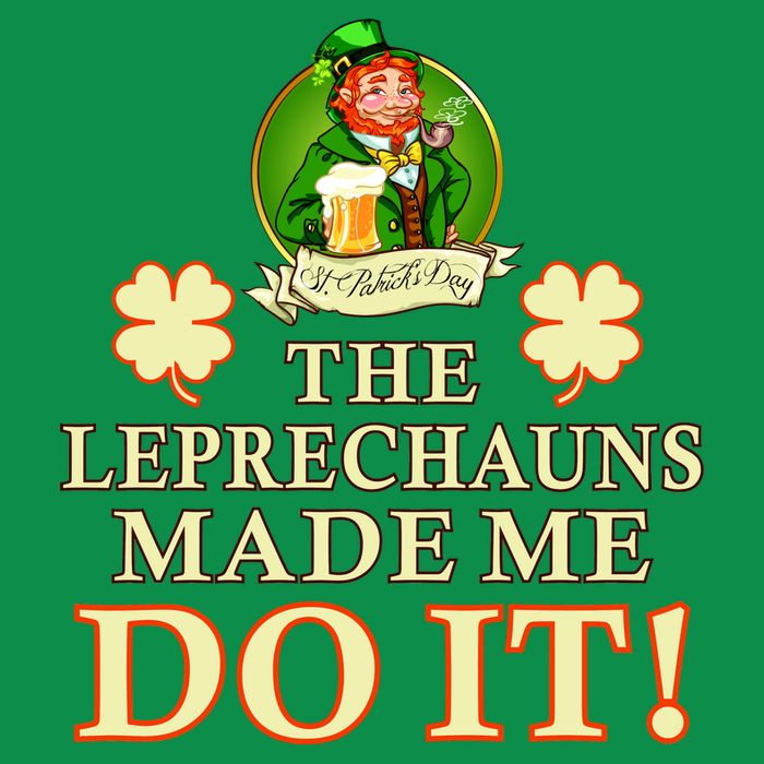 The Leprechauns Made Me Do It Funny Irish St Patrick's Day Baby Bodysuit