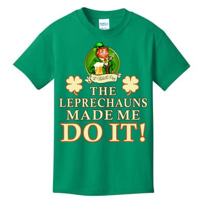 The Leprechauns Made Me Do It Funny Irish St Patrick's Day Kids T-Shirt