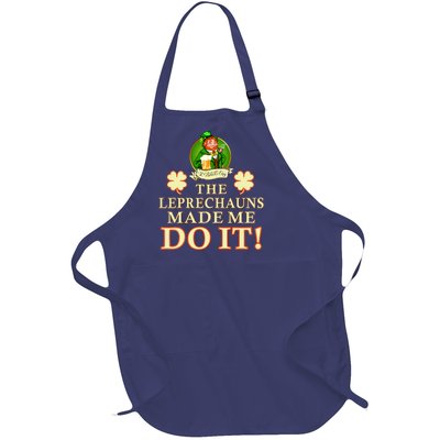 The Leprechauns Made Me Do It Funny Irish St Patrick's Day Full-Length Apron With Pockets