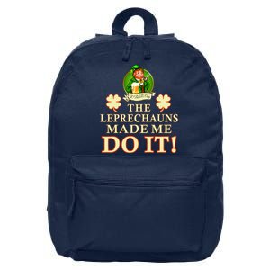 The Leprechauns Made Me Do It Funny Irish St Patrick's Day 16 in Basic Backpack