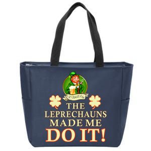 The Leprechauns Made Me Do It Funny Irish St Patrick's Day Zip Tote Bag