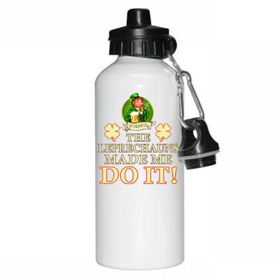 The Leprechauns Made Me Do It Funny Irish St Patrick's Day Aluminum Water Bottle