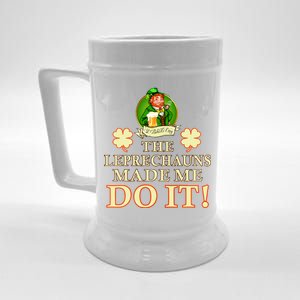 The Leprechauns Made Me Do It Funny Irish St Patrick's Day Beer Stein