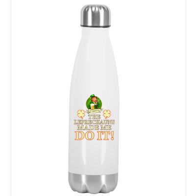 The Leprechauns Made Me Do It Funny Irish St Patrick's Day Stainless Steel Insulated Water Bottle