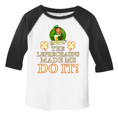 The Leprechauns Made Me Do It Funny Irish St Patrick's Day Toddler Fine Jersey T-Shirt