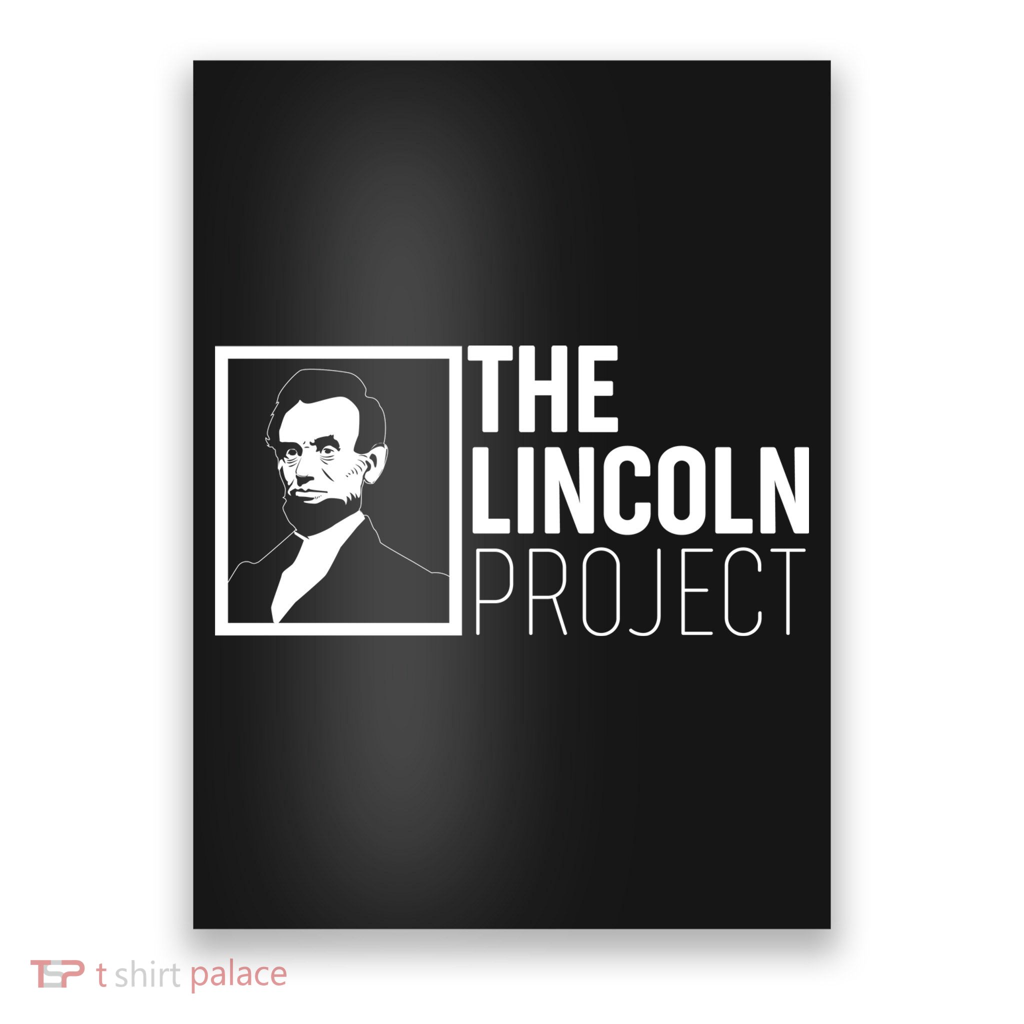 The Lincoln Project Poster